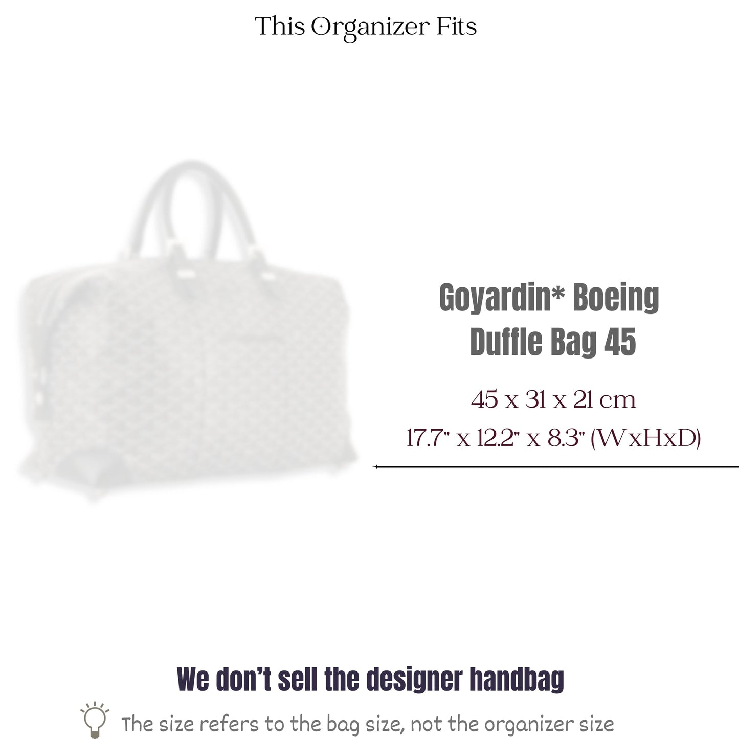 Bag Insert for (Goyard, Goyardine Boeing Duffle Bag 45) Organizer of Felt Fabric