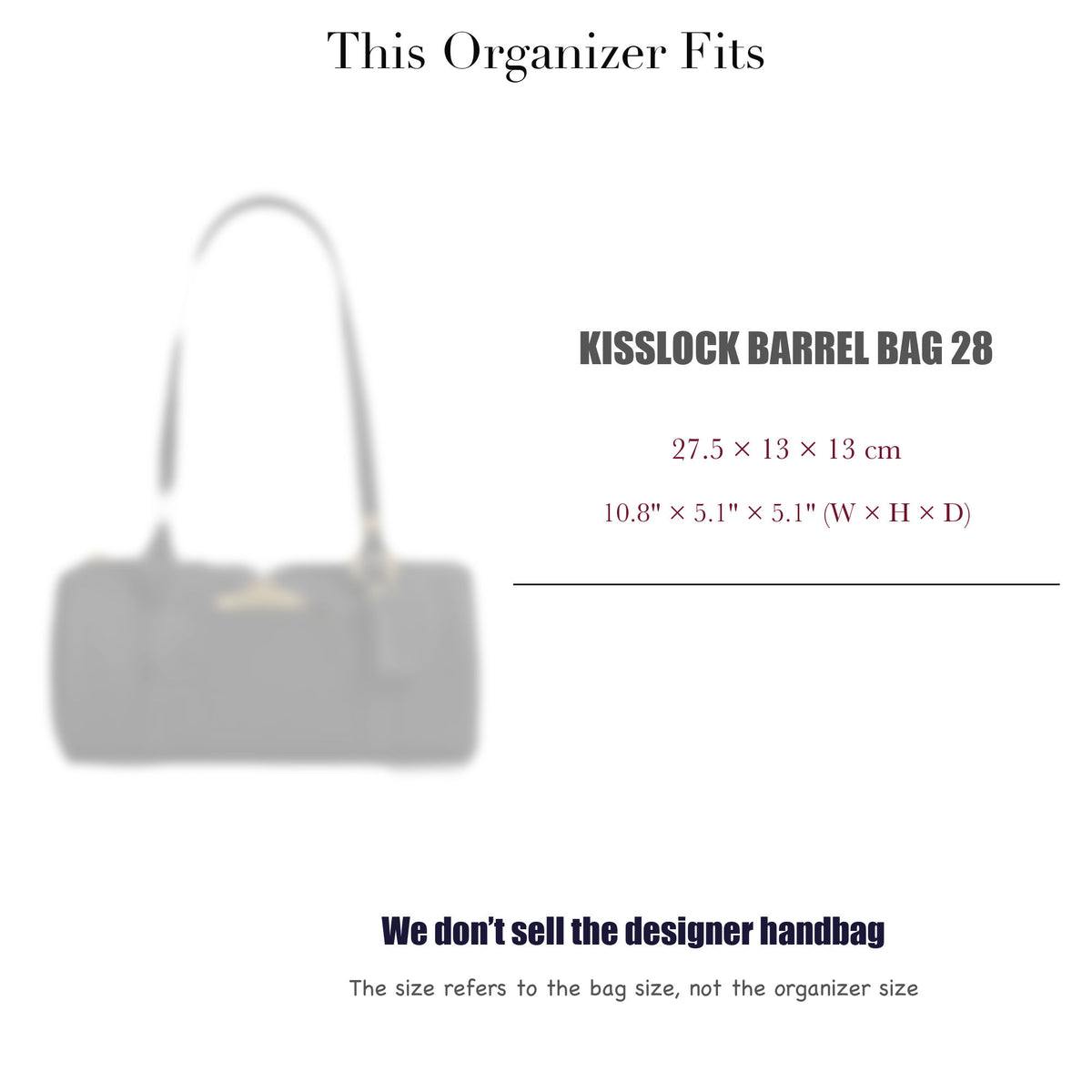 Bag Insert for (Coach, Kisslock Barrel Bag 28) Organizer of Felt Fabric