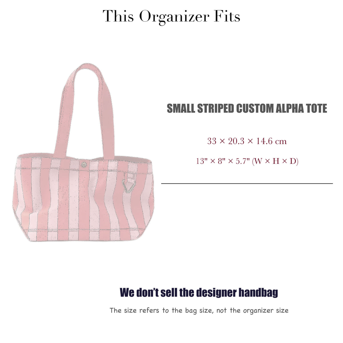 Bag Insert for (BaubleBar, Small Striped Custom Alpha Tote) Organizer of Nylon Fabric