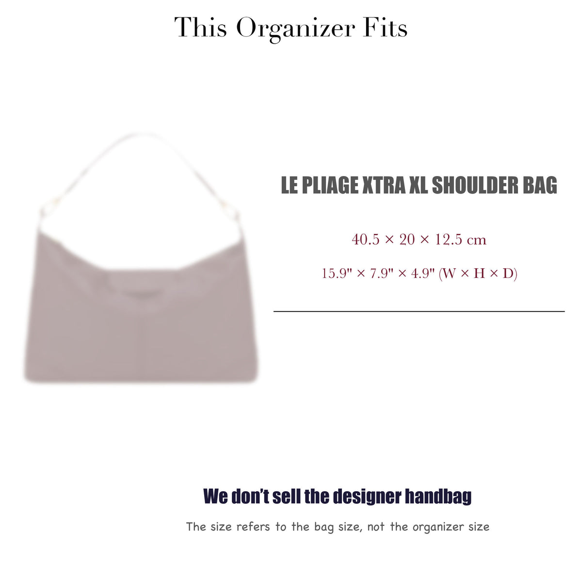 Bag Insert for (Longchamp, Le Pliage Xtra XL Shoulder Bag) Organizer of Felt Fabric