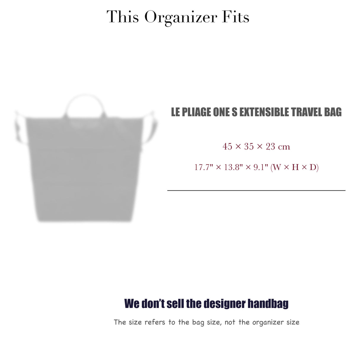 Bag Insert for (Longchamp, Le Pliage One S Extensible Travel Bag) Organizer of Felt Fabric